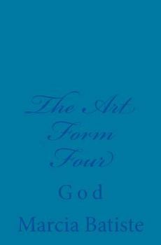 Paperback The Art Form Four: God Book
