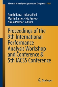 Paperback Proceedings of the 9th International Performance Analysis Workshop and Conference & 5th Iacss Conference Book