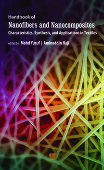 Hardcover Handbook of Nanofibers and Nanocomposites: Characteristics, Synthesis, and Applications in Textiles Book