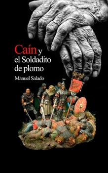 Paperback Caín y el Soldadito de plomo [Spanish] Book