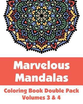 Paperback Marvelous Mandalas Coloring Book Double Pack (Volumes 3 & 4) Book