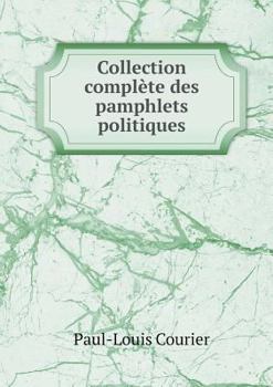 Paperback Collection compl?te des pamphlets politiques [French] Book