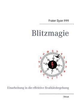 Paperback Blitzmagie: Einarbeitung in die effektive Realitätsbegehung [German] Book