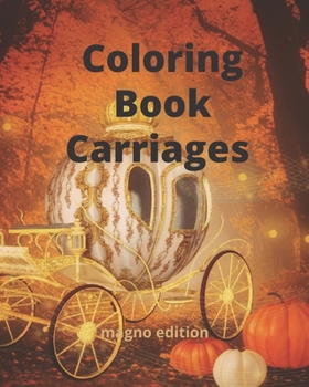 Paperback Coloring Book Carriages Book