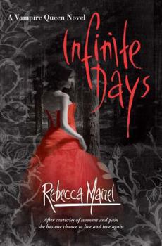 Infinite Days - Book #1 of the Vampire Queen