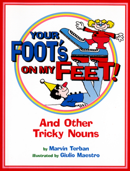 Paperback Your Foot's on My Feet!: And Other Tricky Nouns Book