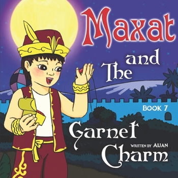 Paperback "Maxat and the Garnet Charm" Book