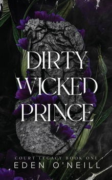 Paperback Dirty Wicked Prince: Alternative Cover Edition Book