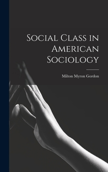 Hardcover Social Class in American Sociology Book