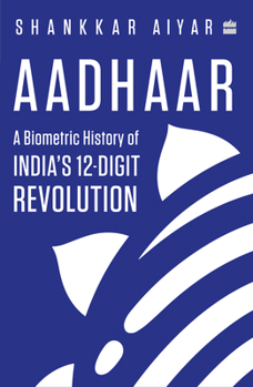 Paperback Aadhaar: A Biometric History of India's 12-Digit Revolution Book