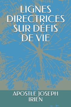 Paperback Lignes Directrices Sur Défis de Vie [French] Book