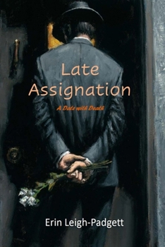 Paperback Late Assignation: A Date with Death Book