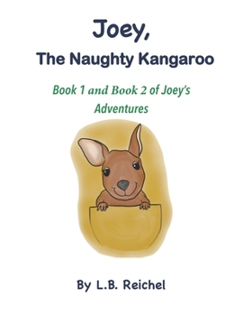 Paperback Joey The Naughty Kangaroo Book 1 and 2 Book