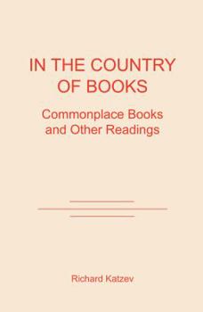 Paperback In the Country of Books: Commonplace Books and Other Readings Book