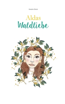 Paperback Aldas Waldliebe [German] Book