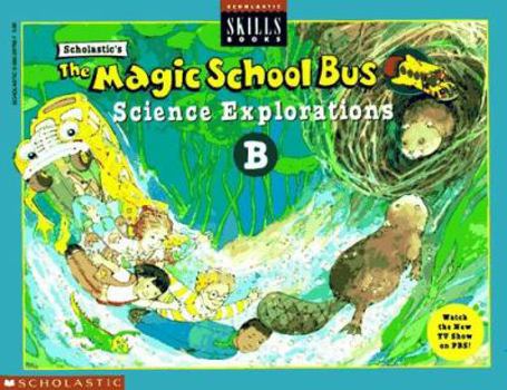 Paperback The Magic School Bus Science Explorations-B, Grade 2 Book