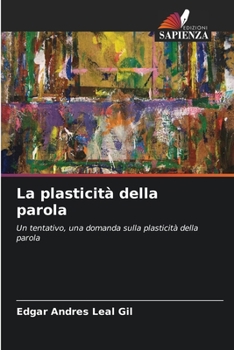 La plasticità della parola (Italian Edition)