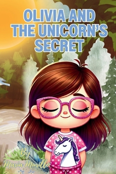 Olivia and the Unicorn’s Secret