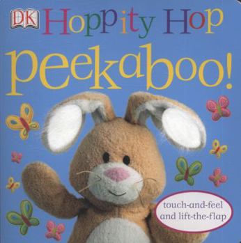 Board book Hoppity Hop Peekaboo!. [Written by Dawn Sirett] Book