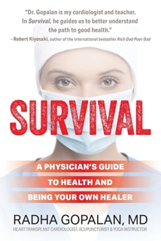 Paperback Survival: A Physician's Guide to Health and Being Your Own Healer Book