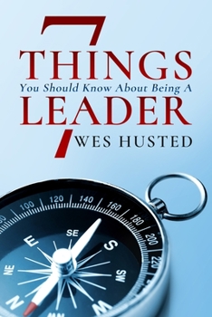 Paperback 7 Things You Should Know About Being A Leader Book