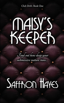 Paperback Maisy's Keeper: Club Drift, Book One Book