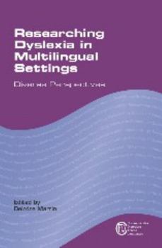 Paperback Researching Dyslexia in Multilingual Settings: Diverse Perspectives Book