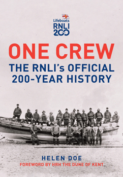 Hardcover One Crew: The Rnli's Official 200-Year History Book