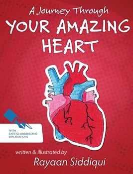 Hardcover A Journey Through Your Amazing Heart Book
