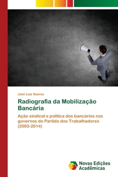 Paperback Radiografia da Mobilização Bancária [Portuguese] Book
