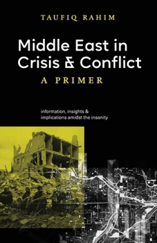 Paperback Middle East in Crisis and Conflict: A Primer Book
