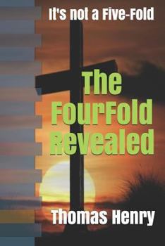 Paperback The Fourfold Revealed: It's Not a Five-Fold Book