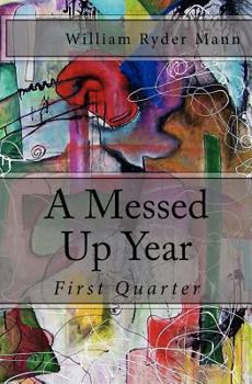 Paperback A Messed Up Year: First Quarter Book
