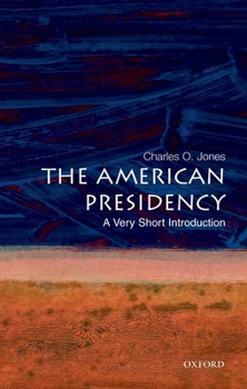 Paperback The American Presidency: A Very Short Introduction Book