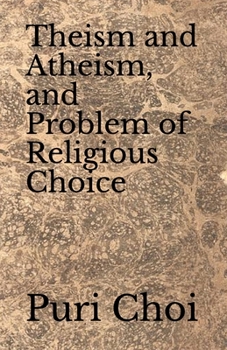 Paperback Theism and Atheism, and Problem of Religious Choice Book