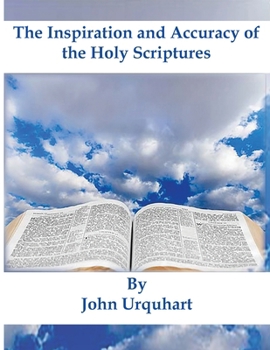 Paperback The Inspiration and Accuracy of the Holy Scriptures Book