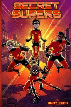 Paperback Secret Supers: What happens when 'differently-abled' people become 'super-abled'? Book