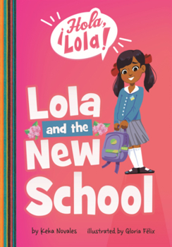 Library Binding Lola and the New School Book