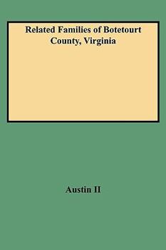 Paperback Related Families of Botetourt County, Virginia (Rev) Book