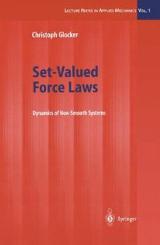 Paperback Set-Valued Force Laws: Dynamics of Non-Smooth Systems Book