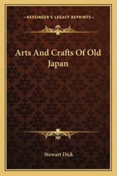 Paperback Arts And Crafts Of Old Japan Book