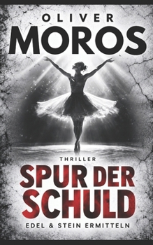 Paperback Spur der Schuld: Ein Edel & Stein Thriller [German] Book