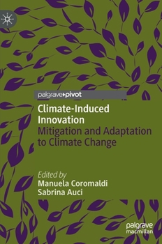 Hardcover Climate-Induced Innovation: Mitigation and Adaptation to Climate Change Book