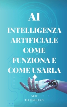 Paperback AI Come Funziona e Come Usarla [Italian] Book