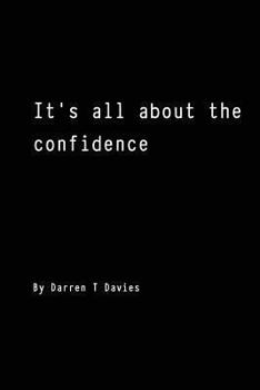 Paperback It's all about the confidence Book