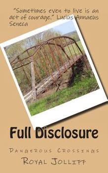 Paperback Full Disclosure: Dangerous Crossings Book