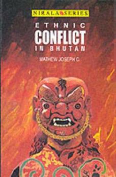 Hardcover Ethnic Conflict in Bhutan Book