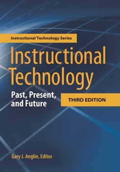 Hardcover Instructional Technology: Past, Present, and Future Book