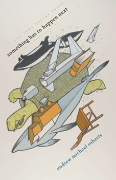 Paperback Something Has to Happen Next Book