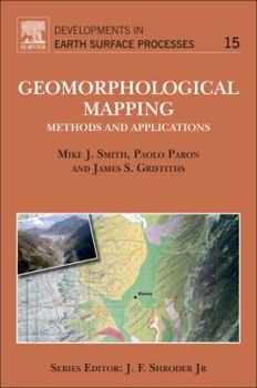 Hardcover Geomorphological Mapping: Methods and Applications Volume 15 Book
